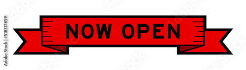 Ribbon label banner with word now open in red color on white background