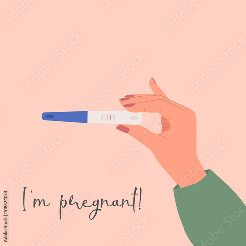 Illustration of a girl's hand holding a positive pregnancy test. The sign says I'm pregnant! Vector illustration