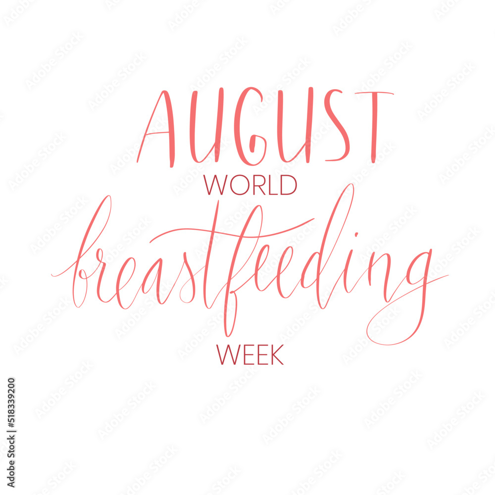 World breastfeeding week August handwritten lettering template.