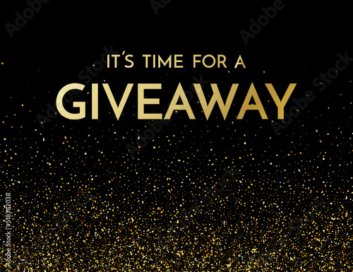 Time for a giveaway - banner template. It s time for a Giveaway phrase on dark glitter background. Christmas and New Year giveaway - holiday baner template. Vector illustration