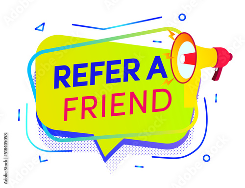 Refer a friend banner with megaphone for friends social media marketing, information share reference advice or suggestion, media post, referral program promo, app network. Vector 10 eps