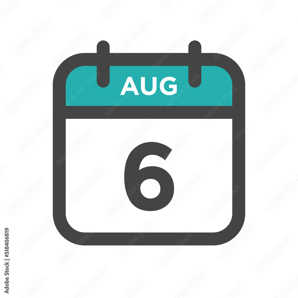August 6 Calendar Day or Calender Date for Deadlines or Appointment August 6 Calendar Day or Calender Date for Deadlines or Appointment