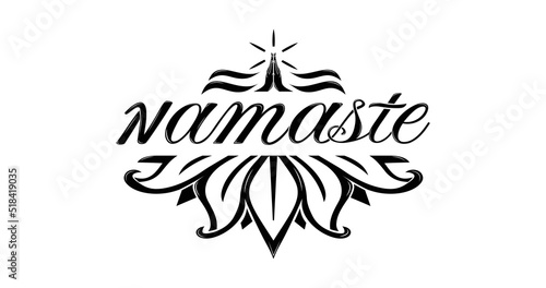 Hand-drawn namaste sign. Hand-crafted lettering isolated on white background. Motivational positive quote. Yoga center logotype. Vector vintage illustration.