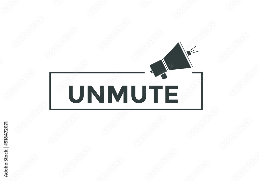 unmute text button. unmute speech bubble. unmute sign icon.
unmute text button. unmute speech bubble. unmute sign icon.