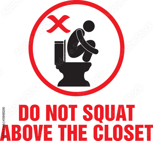 do not squat above the closet vector sign