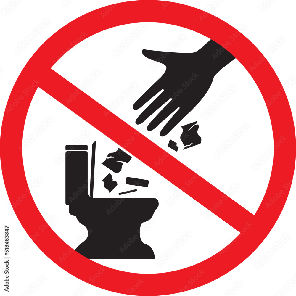 do not litter in to toilet signed do not litter in to toilet signed