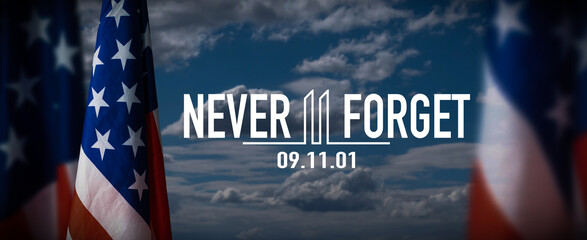 Text Never Forget 9 11 with United States flag