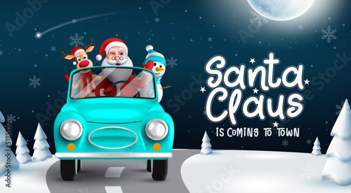 Christmas characters vector design. Santa is coming to town text with snowman and reindeer riding in car element for xmas eve gift giving. Vector illustration. 