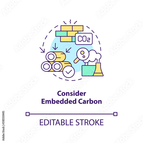 Consider embedded carbon concept icon. Pollution impact. Net zero design approach abstract idea thin line illustration. Isolated outline drawing. Editable stroke. Arial, Myriad Pro-Bold fonts used