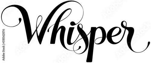 Whisper - custom calligraphy text photo