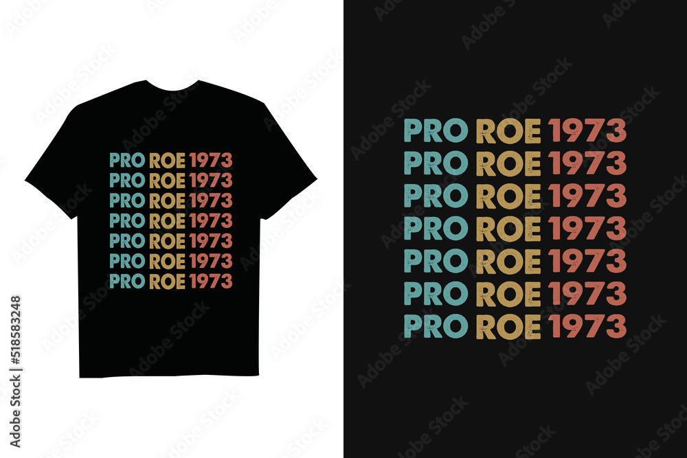 Pro 1973 Roe Pro Choice 1973 Women's Rights Feminism Protect T-Shirt Pro 1973 Roe Pro Choice 1973 Women's Rights Feminism Protect T-Shirt