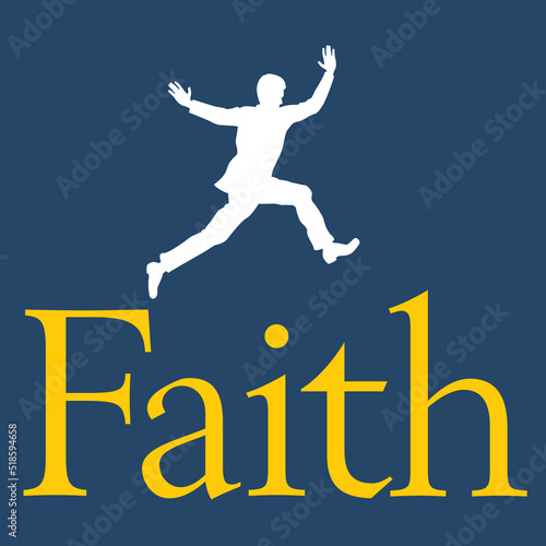 Leap of Faith vector illustration.
Silhouette of man leaping across the word Faith.