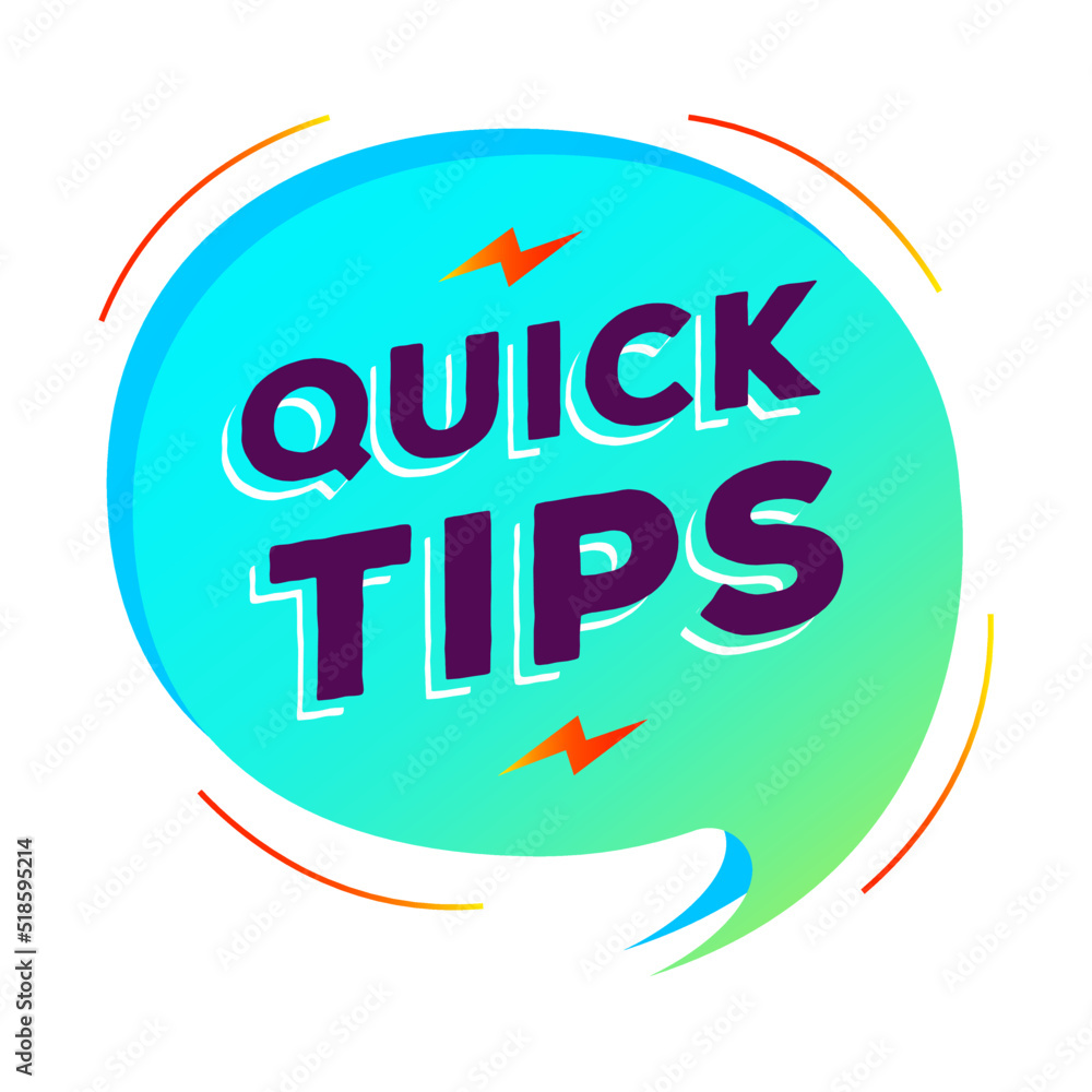 Quick tips speech bubble vector modern gradient style for tooltip badge, solution and advice banner, helpful tricks, useful information sticker, education tag, hint, new knowledge and study practice Quick tips speech bubble vector modern gradient style for tooltip badge, solution and advice banner, helpful tricks, useful information sticker, education tag, hint, new knowledge and study practice