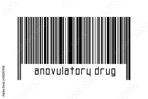 Barcode on white background with inscription anovulatory drug below photo