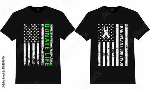 Donate Life - Transplant Survivor T-Shirt Design