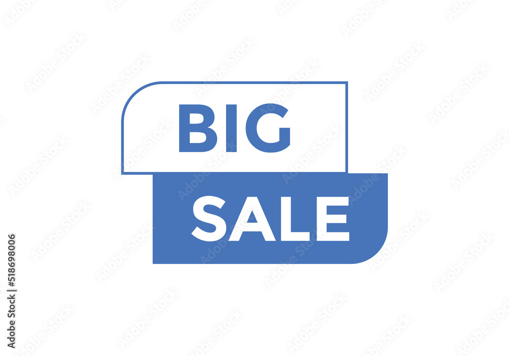 Big sale text button. Big sale speech bubble. Big sale sign icon.
Big sale text button. Big sale speech bubble. Big sale sign icon.