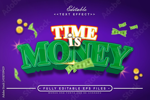 editable time is money text effect perfect for financial promotional  marketing tools.typhography logo