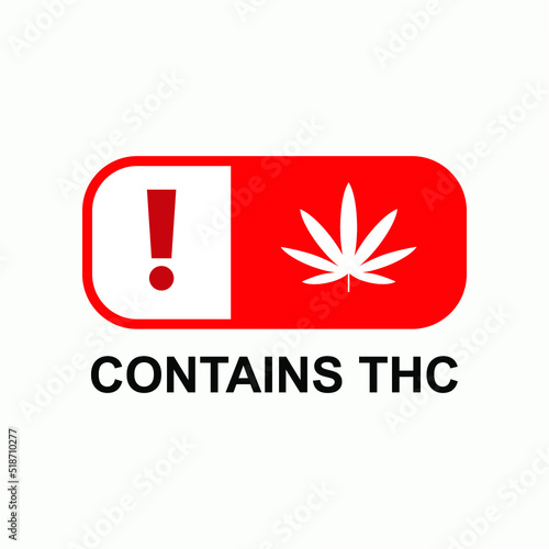 Contains THC Warning. Information Product Illustration As A Simple Vector Sign & Trendy Symbol for Design and  Medical Websites, Presentation or Application.