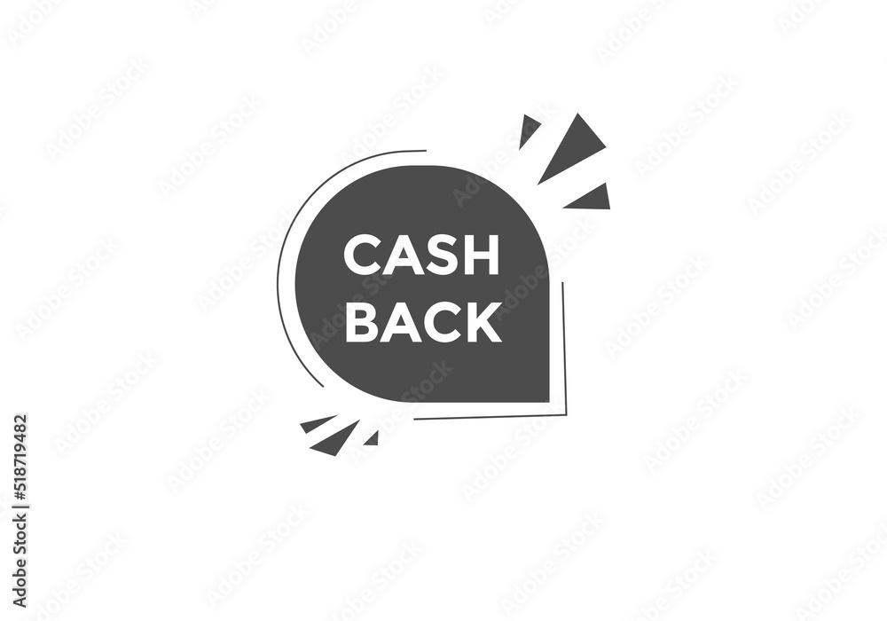 Fototapeta premium Cash back text button. Cash back speech bubble. Cash back sign icon. 