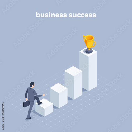 isometric vector illustration on a white background, a man in a business suit with a briefcase climbs the chart up to the golden cup, the path to success and professional growth