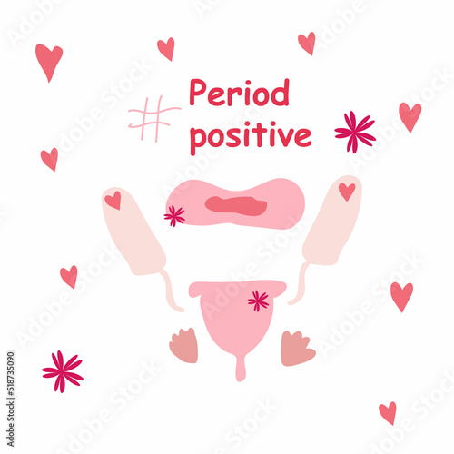 Period positive - hand-drawn lettering with floral decoration. Quote about menstruation. Modern phrase, colorful sketch inscription. T-shirt, poster, banner typography design. Vector