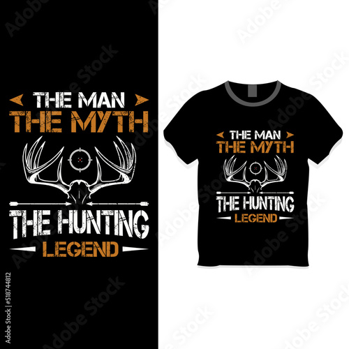 The man the myth the hunting legend t shirt design template