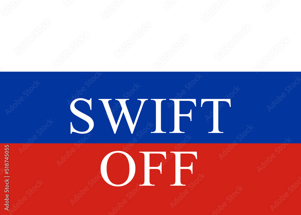 SWIFT off sign financial system on Russian blue, white and red flag background. Sanctions against Russia, disconnect from SWIFT. SWIFT off sign financial system on Russian blue, white and red flag background. Sanctions against Russia, disconnect from SWIFT.