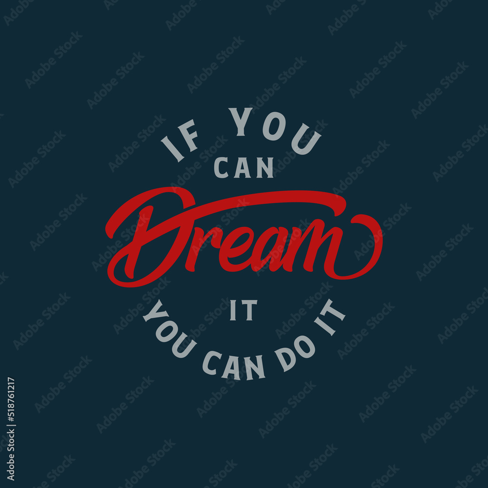 If you can dream it you can do it text art decorative badge 