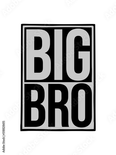 Schild Big Bro Logo 
