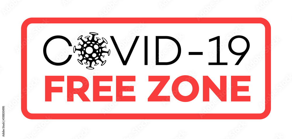 Covid free zone banner for medical design, health protection, security icon. Vector Illustration 10 eps Covid free zone banner for medical design, health protection, security icon. Vector Illustration 10 eps