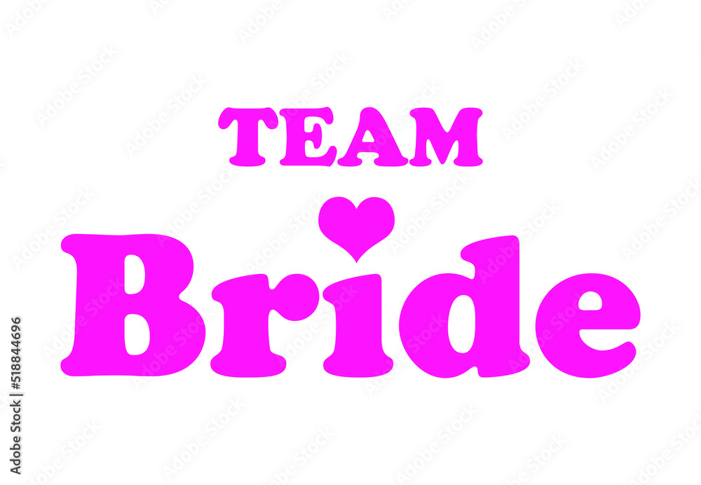 Team Bride with heart on white background For t-shirts, wedding decoration. Vector pink text. Bachelorette party calligraphy invitation card, banner or poster graphic design lettering vector element. Team Bride with heart on white background For t-shirts, wedding decoration. Vector pink text. Bachelorette party calligraphy invitation card, banner or poster graphic design lettering vector element.