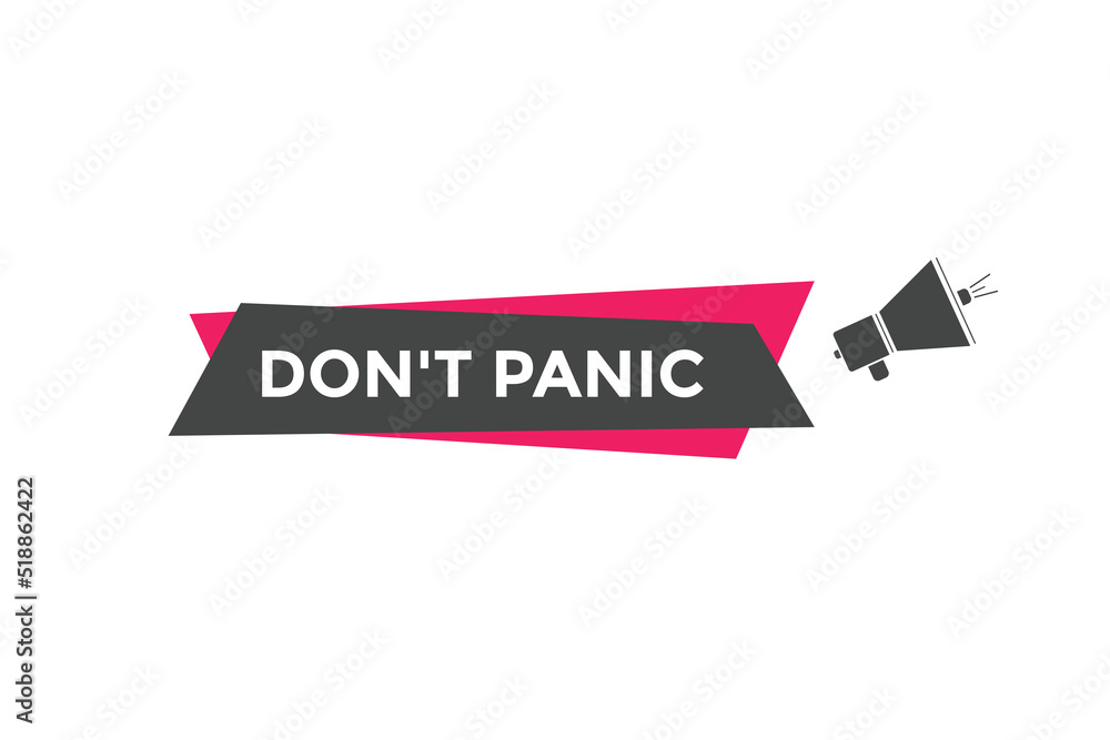 Don’t panic Colorful label sign template. Don’t panic symbol web banner.
