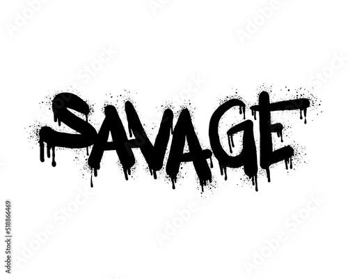 Spray painted graffiti Savage word in black over white. Drops of sprayed savage words. isolated on white background. vector illustration