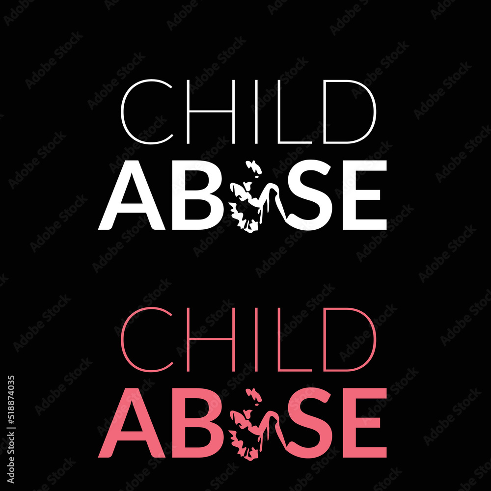 Fototapeta premium Child abuse Typography for posters, posts and banner e.t.c.