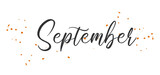 September Autumn word on white background. Hand drawn Calligraphy lettering Vector illustration