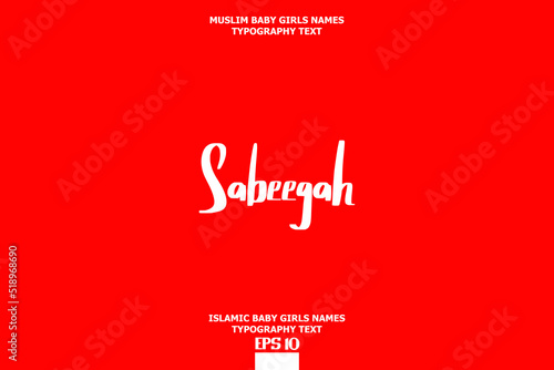 Sabeegah Islamic Female Name Brush Calligraphy Text