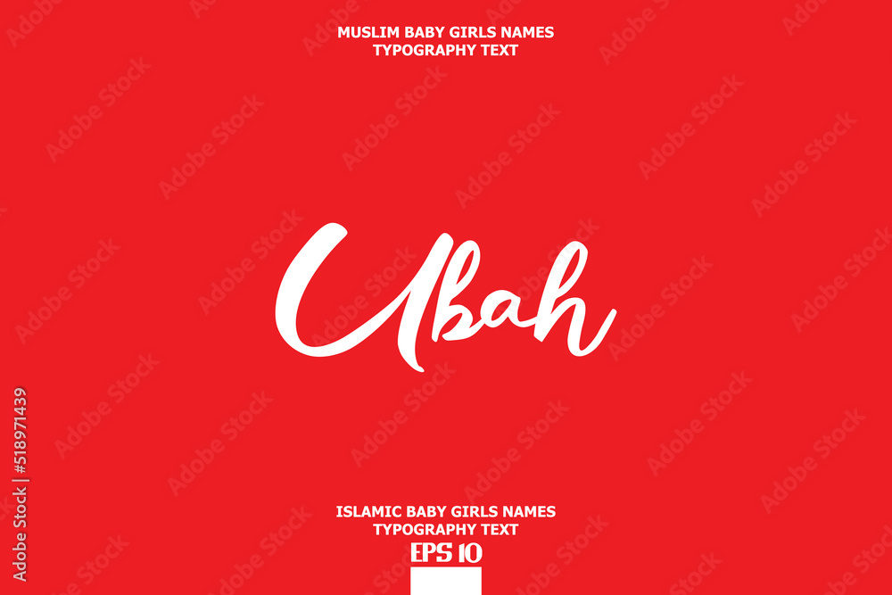 Baby Girl Islamic Name Ubah Bold Text Typography Baby Girl Islamic Name Ubah Bold Text Typography