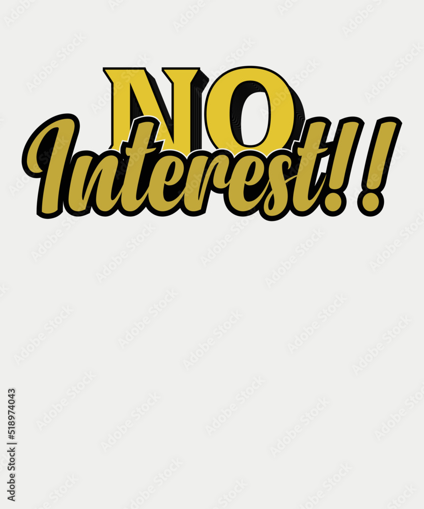 Fototapeta premium No interest!! Typography T-shirt Design