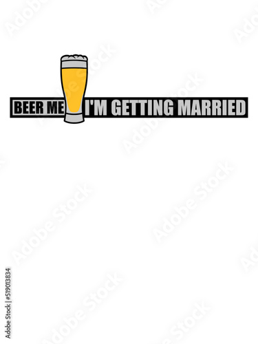 Beer Me Getting Married 