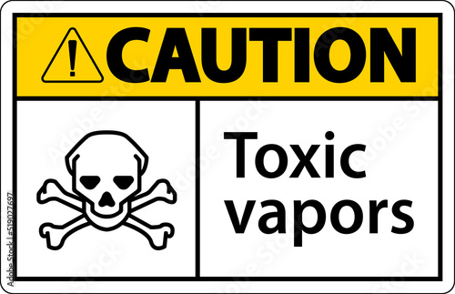 Caution Toxic Vapors Sign On White Background