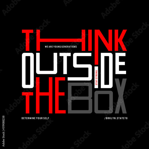 think outside the box Typography Vector Lettering For T shirt Design
