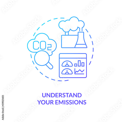 Understand your emissions blue gradient concept icon. Pollution control. Transforming to net zero abstract idea thin line illustration. Isolated outline drawing. Myriad Pro-Bold fonts used