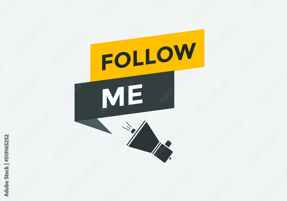 Follow me text button. Follow me speech bubble. Follow me sign icon.
Follow me text button. Follow me speech bubble. Follow me sign icon.