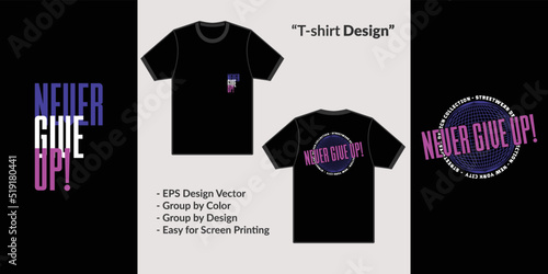 Never give up streetwear theme typography design for premium tshirt vector clothing merchandise