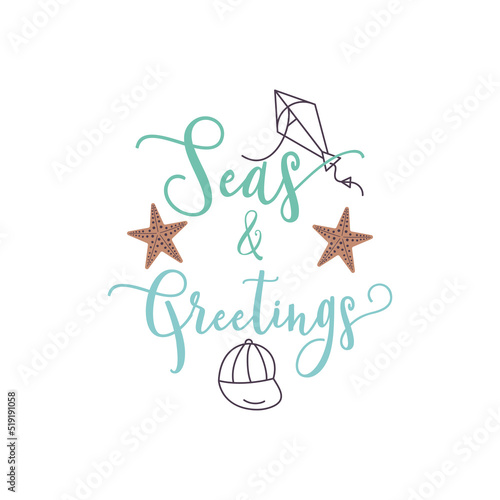 Beach Summer signs quote design - Seas and Greetings. Holiday Typography label and badge. Stock vector isolated on white background