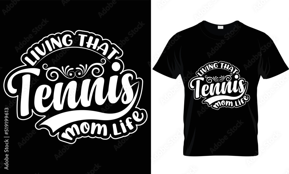 living that tennis mom life t-shirt design