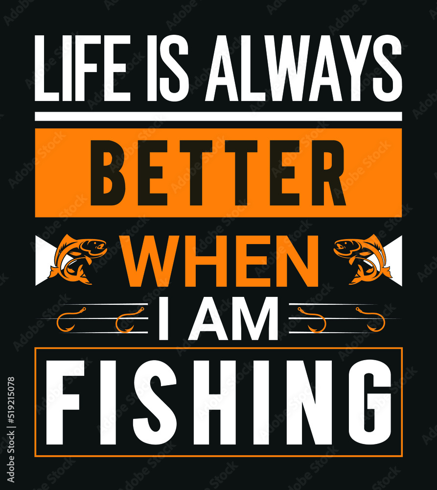 Fototapeta premium Fishing lover t-shirt, | vacation mood | men and women t -shirt | Fishing quotes