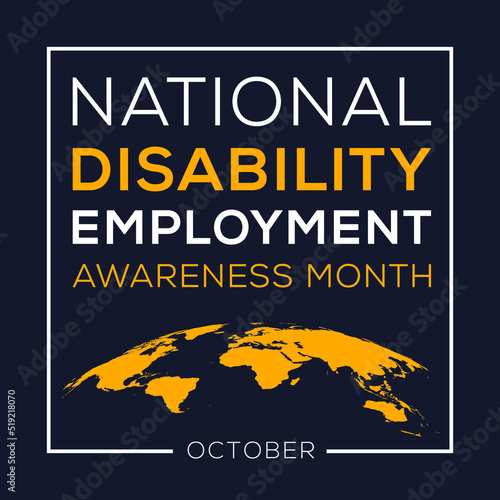 National Disability Employment Awareness Month, held on October.