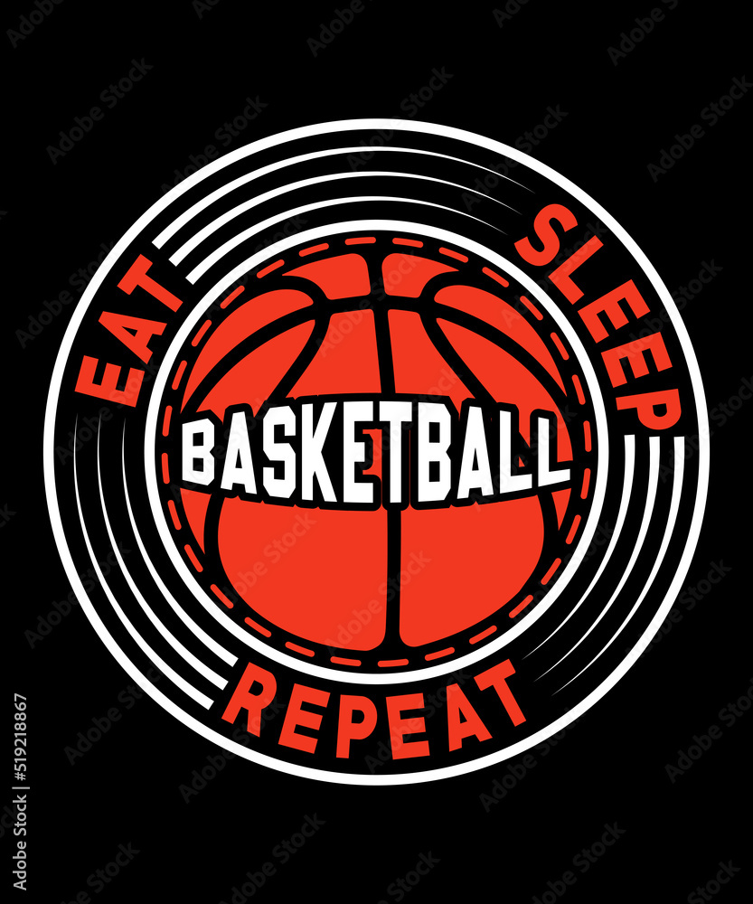 Eat sleep Basketball Repeat Typography T shirt designs with editable vector graphic Eat sleep Basketball Repeat Typography T shirt designs with editable vector graphic
