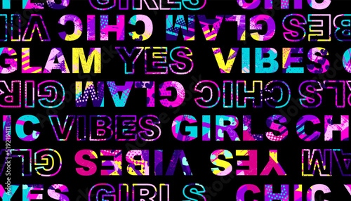 Abstract colorful seamless grunge pattern for girl. Urban style modern background with words and grunge elements. 